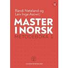 Universitetsforlaget Master i norsk: metodeboka 1