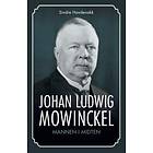 Johan Ludwig Mowinckel: mannen i midten
