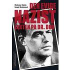 Cappelen Damm Den evige nazist: jakten på dr. Død