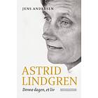 Cappelen Damm Denne dagen et liv: en biografi om Astrid Lindgren