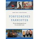 Pax Forfedrenes farkoster: norsk skipsbyggerkunst fra de eldste tid