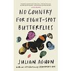 A0358c No Country for Eight-Spot Butterflies