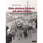 Cappelen Damm akademisk Oslo-skolens historie på 1900-tallet: nasjonal