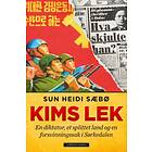 Cappelen Damm Kims lek: en diktator et splittet land og fors