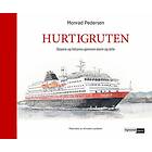 Vigmostad & Bjørke Hurtigruten: skipene og historien gjennom storm st