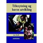 Høyskoleforl. Tilknytning og barns utvikling