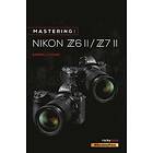 A012d3 Mastering the Nikon Z6 II / Z7