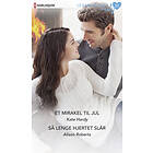 HarperCollins Nordic Et mirakel til jul ; Så lenge hjertet sl