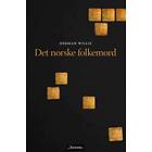 Aschehoug Det norske folkemord: om nazismens vesen og drapet på jødene