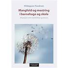 Høyskoleforl. Mangfold og mestring i barnehage skol: migrasjon som ris