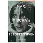 Gyldendal Max Mischa & Tetoffensiven: roman