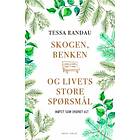 Panta Skogen benken og livets store spørsmål: møtet som endret alt