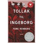 Cappelen Damm Tollak til Ingeborg: roman