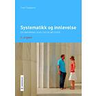 Fagbokforlaget Systematikk og innlevelse: en innføring i kvalitative m