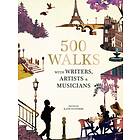 Frances Lincoln Publishers Ltd 500 Walks with Writers Artists and Mus