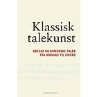 Vidarforlaget Klassisk talekunst: greske og romerske taler fra Gorgias