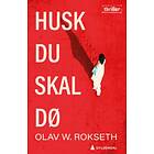 Gyldendal Husk du skal dø: thriller