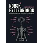 Humanist forlag Norsk fylleordbok: nordmenns språklige fornemmelse for