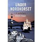 Pyramideforlaget Under nordkorset: en apokalypse