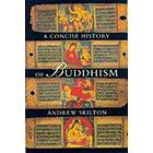 A Concise History of Buddhism