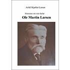 Giutbok.no AS Historien om min farfar: Ole Martin Larsen