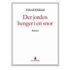 Gyldendal Der jorden henger i en snor: roman
