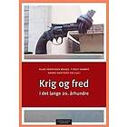 Cappelen Damm akademisk Krig og fred i det lange 20. århundre