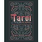 The Tarot Life Planner: Change Your Destiny and Enrich Li