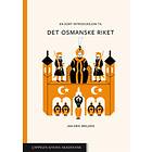 Cappelen Damm akademisk En kort introduksjon til Det osmanske ri