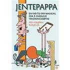 Kagge Jentepappa: en far-til-far-manual for å overleve ten