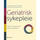 Gyldendal Geriatrisk sykepleie: god omsorg til den gamle pasienten