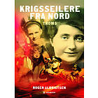 Forlaget Kristiansen Krigsseilere fra nord: Troms