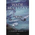 A0001f Wade McClusky and the Battle of Midway