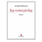 Gyldendal Jeg ventet på deg: roman