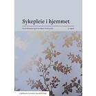 Cappelen Damm akademisk Sykepleie i hjemmet