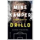 Gyldendal Mine kamper: biografien om Drillo