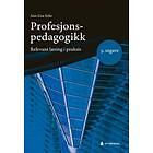 Gyldendal Profesjonspedagogikk: relevant læring i praksis