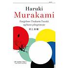 Pax Fargeløse Tsukuru Tazaki og hans pilegri