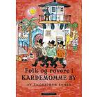 Cappelen Folk og røvere i Kardemomme by