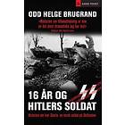 Kagge 16 år og Hitlers soldat: historien om Ivar Skarlo en norsk sold