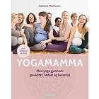 Cappelen Damm Yogamamma: med yoga gjennom graviditet fødsel og b