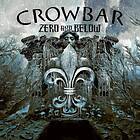 Crowbar: Zero and below 2022 CD