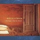 O'Brien Mollie: Things I Gave Away