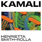 Smith-Rolla Henrietta: Kamali LP