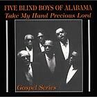 Five Blind Boys Of Alabama: Take My Hand Prec... CD