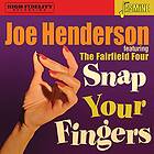 Henderson Joe: Snap Your Fingers CD