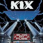 Kix: Blow my fuse CD