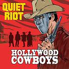 Quiet Riot: Hollywood Cowboys (Vinyl)