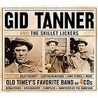 Tanner Gid: And The Skillet Lickers CD