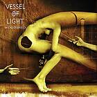 Vessel Of Light: Woodshed (Vinyl)